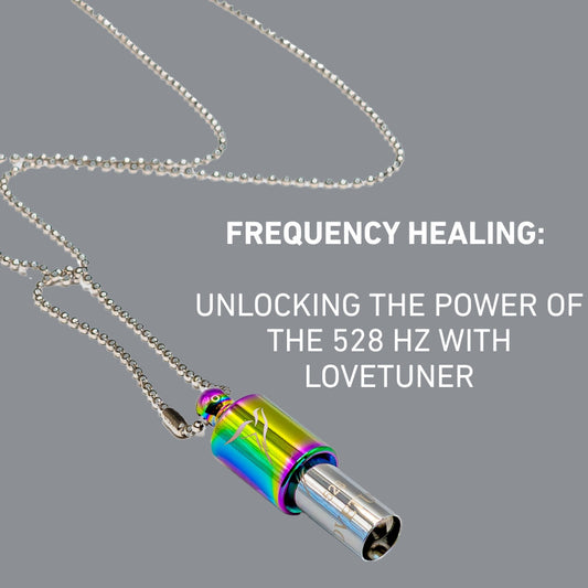 Frequency Healing: Unlocking the Power of the 528 Hz with Lovetuner
