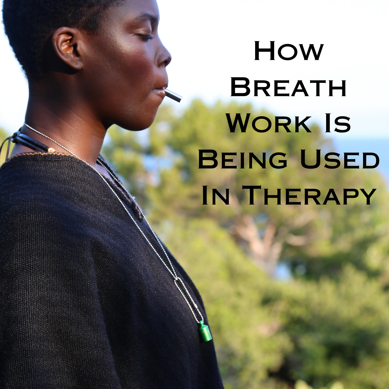 How Breath Work Is Being Used In Therapy