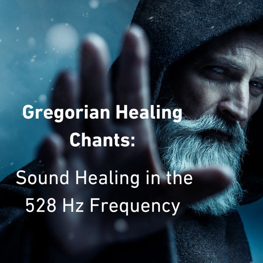 Gregorian Healing Chants: Sound Healing in 528 Hz Frequency