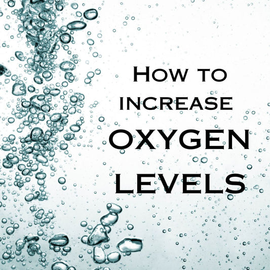 How to Increase Your Oxygen Levels