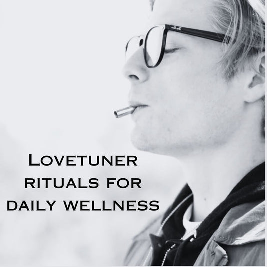 Lovetuner Rituals for Daily Wellness