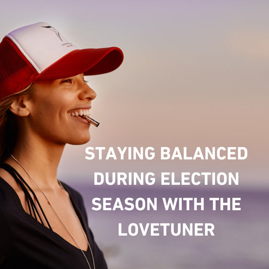 Staying Balanced During Election Season with the Lovetuner
