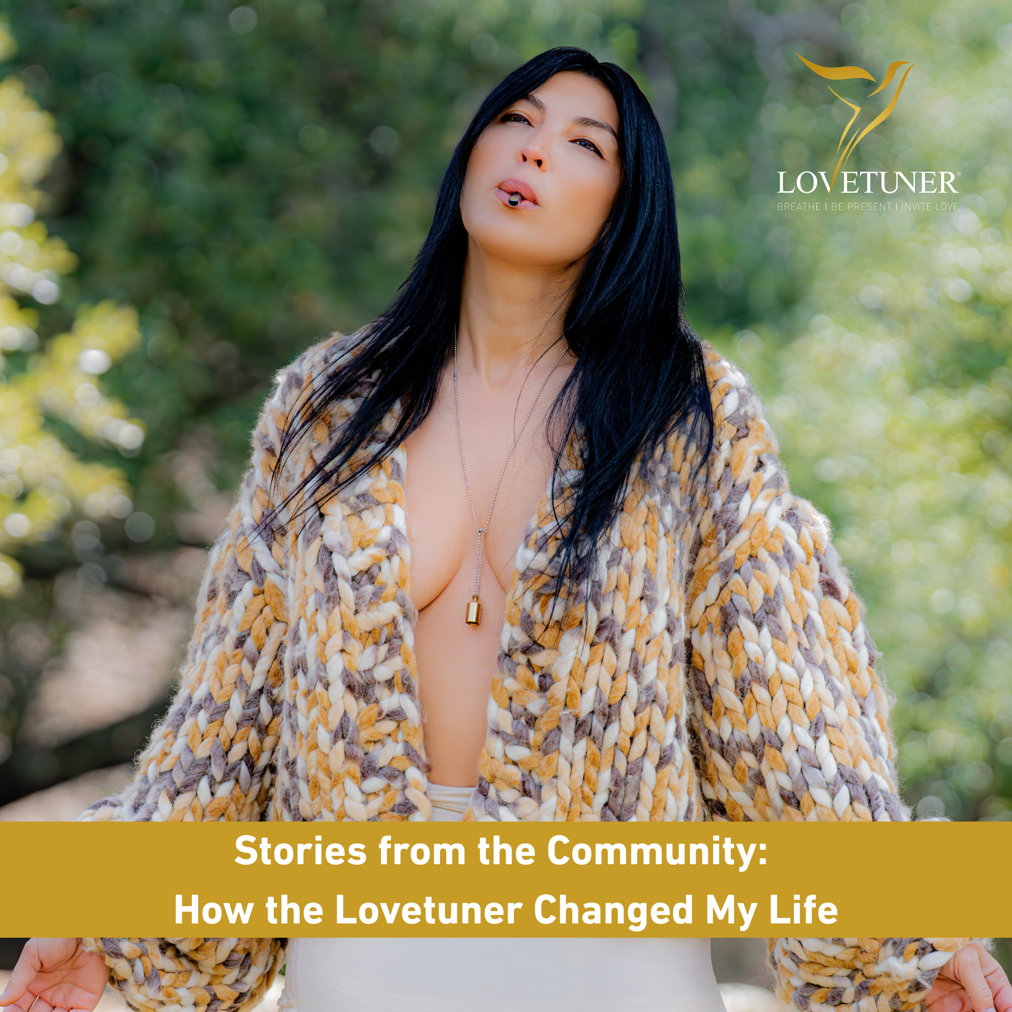 Stories from the Community: How the Lovetuner Changed My Life