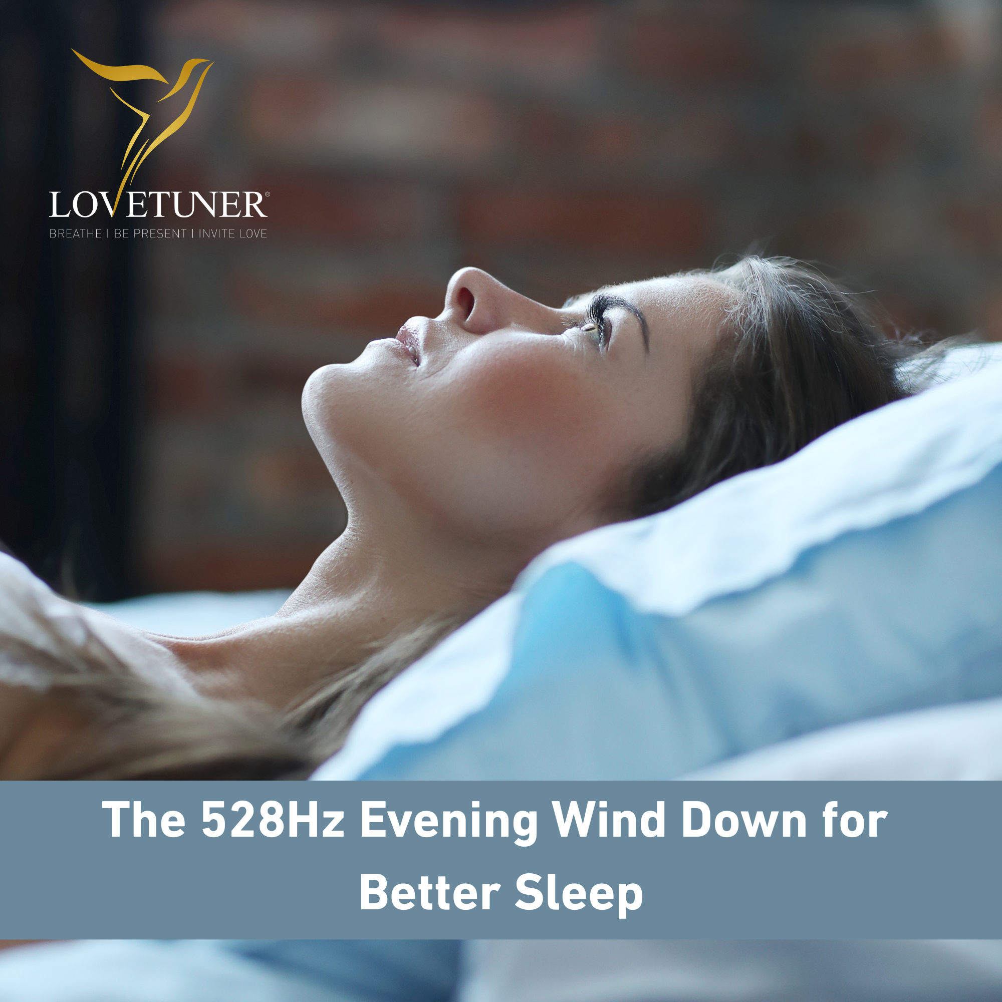 The 528Hz Evening Wind Down for Better Sleep