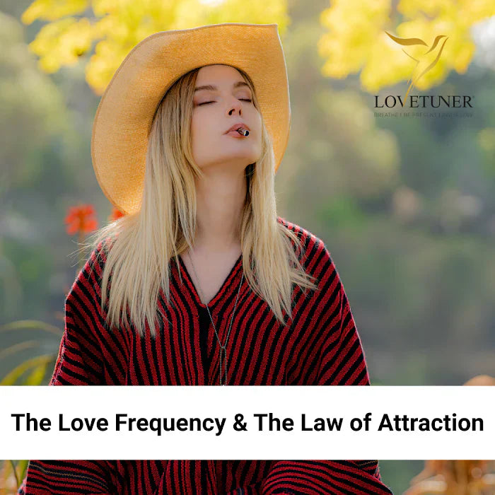 The Role of Love Frequency in Law of Attraction Practices