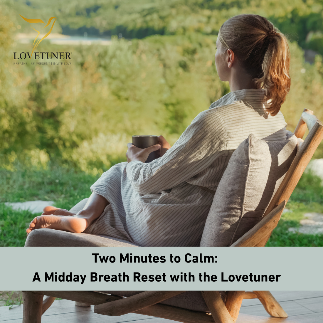 Two Minutes to Calm: A Midday Breath Reset with the Lovetuner
